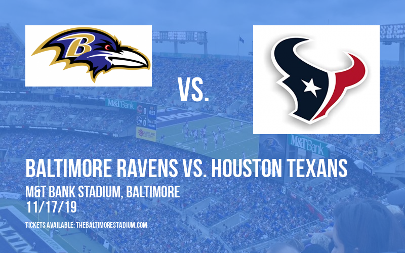 Baltimore Ravens vs. Houston Texans at M&T Bank Stadium