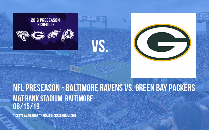 PARKING: NFL Preseason - Baltimore Ravens vs. Green Bay Packers at M&T Bank Stadium