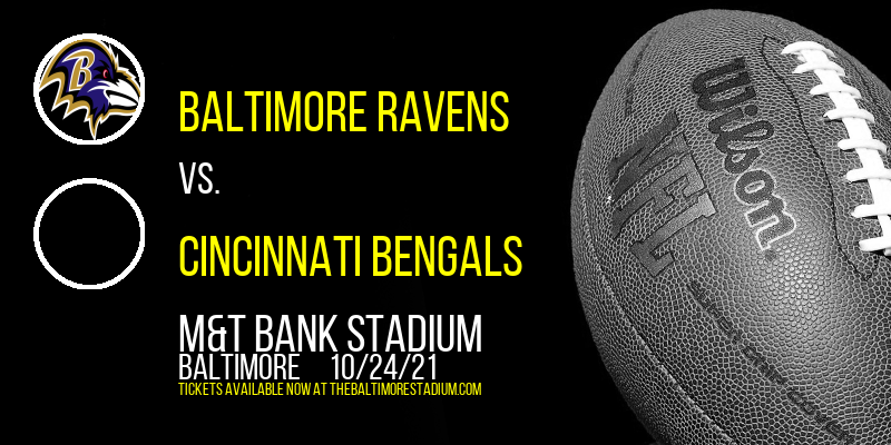 Baltimore Ravens vs. Cincinnati Bengals at M&T Bank Stadium