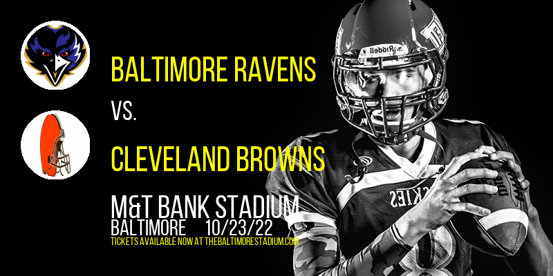 Baltimore Ravens vs. Cleveland Browns at M&T Bank Stadium tickets Baltimore Ravens vs. Cleveland Browns at M&T Bank Stadium