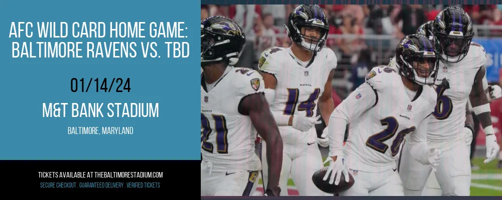 AFC Wild Card Home Game at M&T Bank Stadium