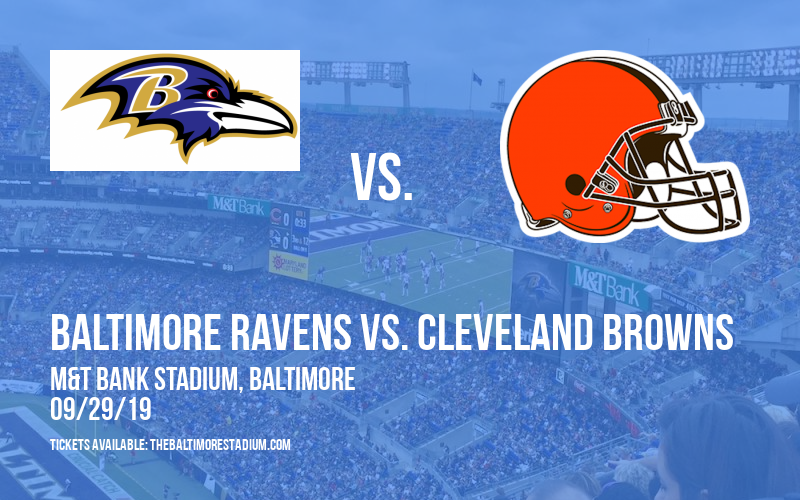 Baltimore Ravens vs. Cleveland Browns at M&T Bank Stadium