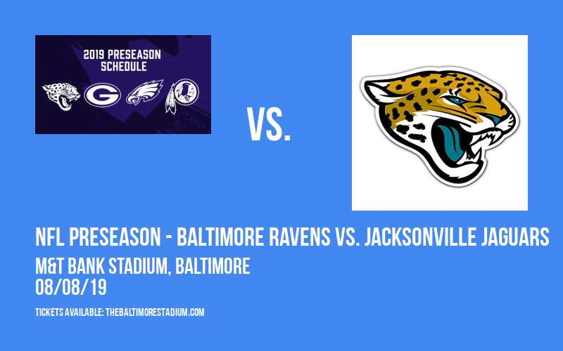 PARKING: NFL Preseason - Baltimore Ravens vs. Jacksonville Jaguars at M&T Bank Stadium