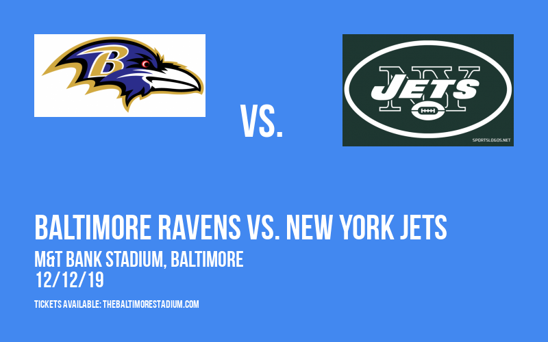 Baltimore Ravens vs. New York Jets at M&T Bank Stadium