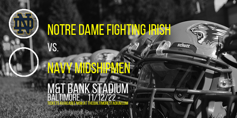 Notre Dame Fighting Irish vs. Navy Midshipmen at M&T Bank Stadium