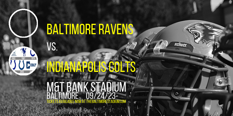 Baltimore Ravens vs. Indianapolis Colts at M&T Bank Stadium