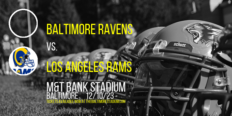Baltimore Ravens vs. Los Angeles Rams at M&T Bank Stadium